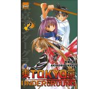 Tokyo Underground, Tome 2 :