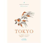 Tokyo Une collection de rêveries tokyoïtes à colorier - Zoé De Las Cases - Hachette Pratique - broché - Livre-jeu