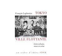 Tokyo, ville flottante: Scène urbaine, mises en scène