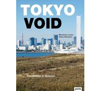 Tokyo Void: Possibilities in Absence