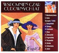 Tola MankiewiczĂlwna - Tola MankiewiczĂlwna / Eugeniusz Bodo / Szczepko I ToĹko: WspomnieĹ czar cudownych lat Vol. 2
