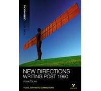 Tolan, F: New Directions: Writing Post-1990