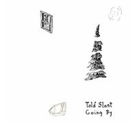 Told Slant Going By (Vinyl) 12" Album Coloured Vinyl
