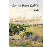 Tolède - Benito Pérez Galdós - Casimiro - broché - Roman