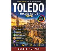 Toledo Travel Guide 2026: El Greco, Marzipan Convents, and the Hidden Escalators First-Time Visitors Almost Miss, Plus a 3-Day Itinerary and Local Food Picks