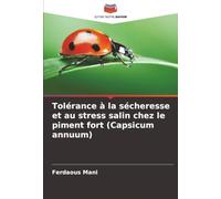 Tolérance à la sécheresse et au stress salin chez le piment fort (Capsicum annuum)