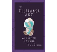 Tolerance Act: War and Peace of the Mind