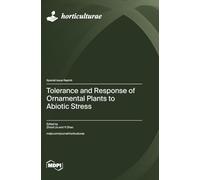 Tolerance and Response of Ornamental Plants to Abiotic Stress