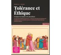 Tolérance et Éthique: Naviguer les limites et le pluralisme