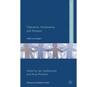 Tolerance, Intolerance And Respect