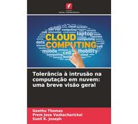 Tolerância à intrusão na computação em nuvem: uma breve visão geral