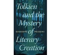 Tolkien and the Mystery of Literary Creation – Cambridge University Press