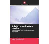 Tolkien e a mitologia nórdica: Uma investigação sobre a origem dos anões da Terra-média