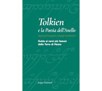 Tolkien e la Poesia dell'Anello: Guida ai versi più famosi della Terra di Mezzo
