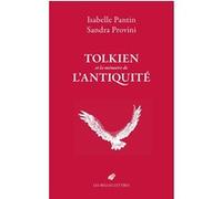 Tolkien et la mémoire de l'Antiquité Isabelle Pantin (Auteur), Sandra Provini (Auteur)