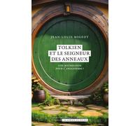 Tolkien et Le Seigneur des anneaux Une mythologie pour l'Angleterre ? - Jean-Louis Migeot - Academie Royale Sciences Lettres - Poche - Essai