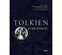 Tolkien et les sciences - Roland Lehoucq - Belin - broché - Essai