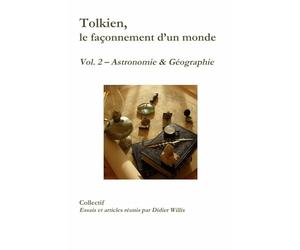 Tolkien, le façonnement d'un monde, vol. 2