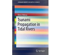 Tolkova, E: Tsunami Propagation In Tidal Rivers