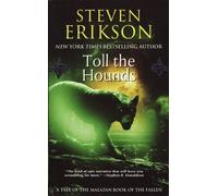 [Toll the Hounds (Malazan Book of the Fallen (Paperback))] [By: Erikson, Steven] [August, 2009]