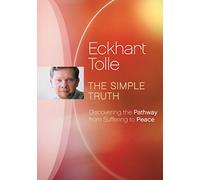 Tolle, Eckhart - The Simple Truth