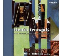 Otto Tolonen – Tiento Français: 20th Century French And Spanish Guitar Music – Import – Alba