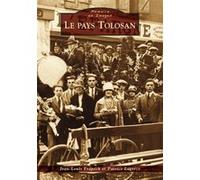 Tolosan (Le pays) Jean-Louis Frapech (Auteur), Patrice Lagorce (Auteur)