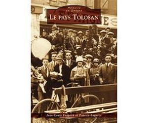 Tolosan (Le pays) Jean-Louis Frapech (Auteur), Patrice Lagorce (Auteur)