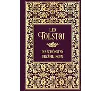 Tolstoi: Die schönsten Erzählungen