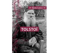 Tolstoï - György Lukàcs - Critiques Eds - broché - Essai