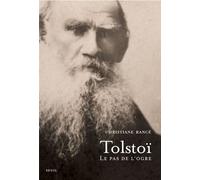 Tolstoï Le pas de l'ogre - Christiane Rancé - Seuil - broché - Essai