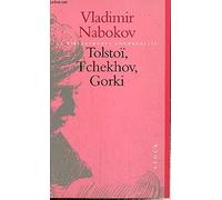 Tolstoï, Tchekhov, Gorki