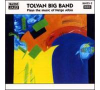 Tolvin Big Band – Music of Heige Albin – NAXOS