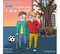 Tom, a shaken baby, is going to school