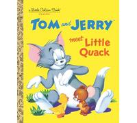 Don MacLaughlin & Harvey Eisenberg – Tom and Jerry Meet Little Quack – Illustré par Golden Books