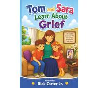 Tom and Sara Learn About Grief