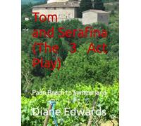 Tom and Serafina (The 3 Act Play): Palm Beach to Switzerland