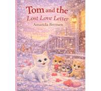 Tom and the Lost Love Letter