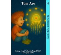 Tom Aor: La méduse immortelle