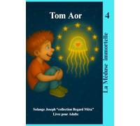 Tom Aor: La méduse immortelle