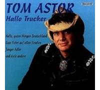 TOM ASTOR "HALLO TRUCKER" CD NEWWAE