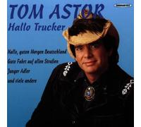 TOM ASTOR "HALLO TRUCKER" CD NEWWAE