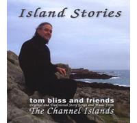 Tom Bliss & Friends - Island Stories