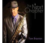 Tom Braxton - The Next Chapter