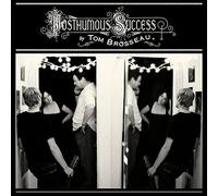 Tom Brosseau - Posthumous Success