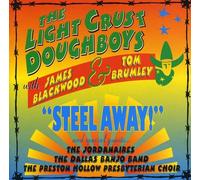 Tom Brumley & the Light Crust Dough - Steel Away