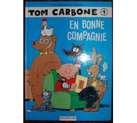 Tom Carbone 1: En bonne compagnie