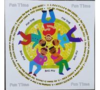 Tom Chapin, John Denver, Nicolette Larson, John Lithgow, Kenny Loggins, Gene Autry, Burl Ives, Carole King, Cheech Marin, Pete Seger - Fun Time (UK Import)