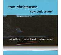 Tom Christensen - New York School [Import]