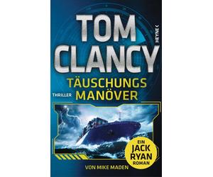 Tom Clancy Reiner Pfleiderer Mike Made Täuschungsmanöver: Thriller. Ein (Poche)